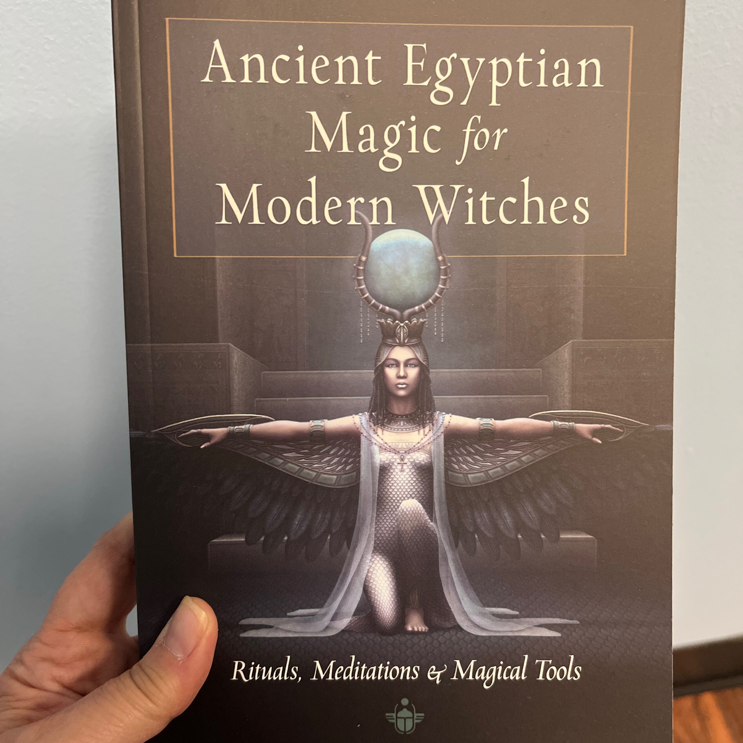 Ancient Egyptian Magic for Modern Witches - Arc Moon LLC